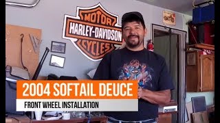 How to Video - front wheel installation on a 2004 Harley Davidson  Softail Deuce