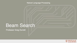 Beam Search (Natural Language Processing at UT Austin)