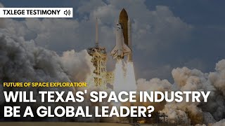 Will Texas' space industry be a global leader?