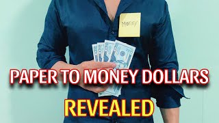 PAPER TO MONEY DOLLARS MAGIC REVEALED