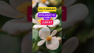 Taukah kamu ternyata ini keutamaan sholawat di hari jum'at#feedshorts #viral #shalawat