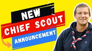 Breaking News: UK  Scouts Reveals Its New Chief Scout by Mistake!?