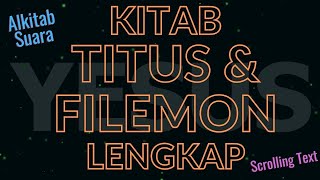 ALKITAB – KITAB TITUS & FILEMON - LENGKAP - Full HD dgn Scroll Text Bahasa Indonesia