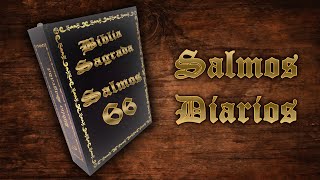 Salmos 66 (66 de 150) Passagens narradas da Bíblia momentos diários de fé