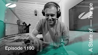 A State of Trance Episode 1190 (@astateoftrance)