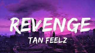 tan feelz - Revenge (Lyrics) | Lyrics Video (Official)