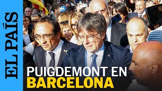 Primeras imágenes de CARLES PUIGDEMONT en Barcelona tras casi siete años huido | EL PAÍS