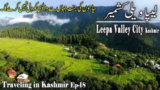 Leepa Valley City Tour 2021 | Traveling in Kashmir Ep18 | Kashmir Village life