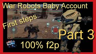 War Robots 🚼 Baby Account #3 progress to level 15