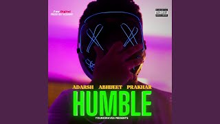 Humble (feat. Vedant Srivastava)