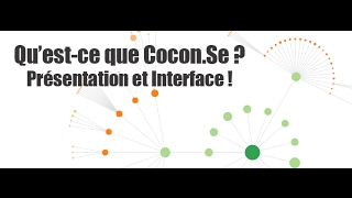 Qu'est-ce que Cocon.Se ? Introduction à l'outil et son interface !