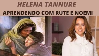 PRA. HELENA TANNURE - APRENDENDO  COM RUTE E NOEMI - CONFERÊNCIA PROFETIZANDO AS MULHERES [2018]