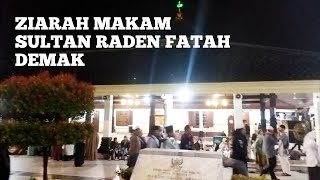 Wisata Religi Ziarah Wali Songo Makam Raden Fatah Demak