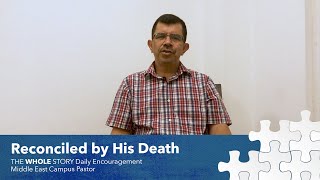 Reconciled by His Death - Daily Encouragement