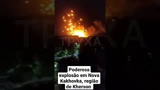 Poderosa explosão em Nova Kakhovka, região de Kherson