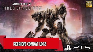 Armored Core VI Fires of Rubicon - Retrieve Combat Logs