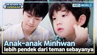 [IND/ENG] Minhwan khawatir akan tinggi anak-anaknya | The Return of Superman | KBS WORLD TV 240915