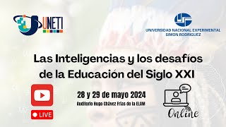 Las Inteligencias y los desafíos de la Educación del Siglo XXI, 29 de Mayo Bloque 1