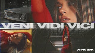 Anna Zak - Veni Vidi Vici