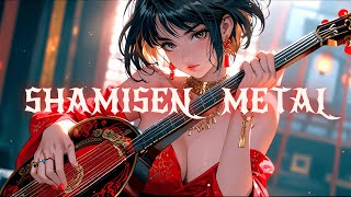 Shamisen Japanese Metal 🌸🎸 Japanese Vibes for Relaxation / Gaming / Working 🌸🎸