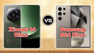 Xiaomi 14 Ultra Vs Samsung Galaxy S24 Ultra