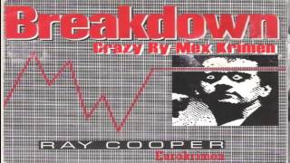 Ray Cooper - Breakdown ((Crazy Ry-Mex Krimen)) 2015