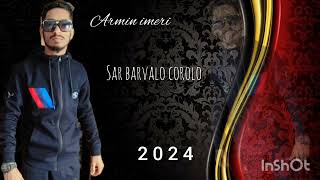 ARMIN IMERI   ■ SAR BARVALO COROLO ■ 2024 Whatsap +387 062 403 852