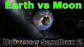 Earth vs The Moon - Universe Sandbox 2