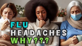 Why you have a headache when you have the flu - and what you can do about it!