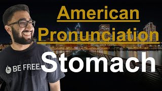 American English Pronunciation of Stomach