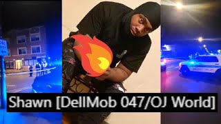 RIP to Shawn [DellMob 047/OJ World] who was shot and killed last night