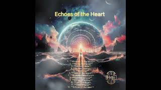 🎶Echoes of the Heart🎶  Full Album byMrK