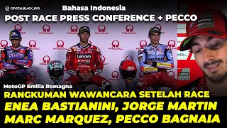 POST RACE PRESS CONFERENCE ENEA MARTIN MARQUEZ! MOTOGP EMILIA ROMAGNA! WAWANCARA PECCO CRASH!