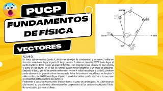 FUNDAMENTOS DE FÍSICA - VECTORES - ASESORÍA PUCP