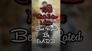 Top 10 South Indian Best Rated By IMDB#shorts #short #viral #viralshorts #movie #ytshorts #trending