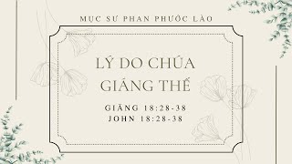 Lý Do Chúa Giáng Thế | Mục Sư Phan Phước Lào | 12/03/23