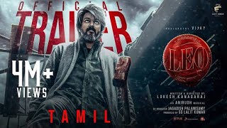 LEO Official Trailer | LEO - Official Trailer | Leo Tamil Trailer | LEO Official Trailer Review