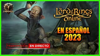 THE LORD OF THE RINGS ONLINE DIRECTO - LOTRO ESPAÑOL 2023 - Gameplay en Español