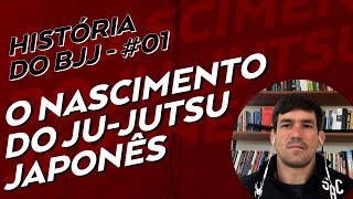 I - O NASCIMENTO DO JU-JUTSU JAPONÊS 