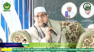 "Tujuan Diadakan Maulid Nabi Muhammad SAW" Al-Habib Prof. Dr. K.H. Said Agil Husin Al Munawar, MA