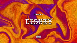 Dharvin V - Disney (Official Music Video)