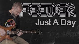 FEEDER - Just A Day (Guitar cover)