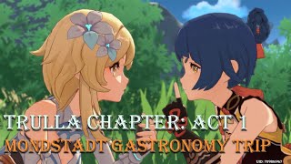 Trulla Chapter: Act 1 Mondstadt Gastronomy Trip - Genshin Impact Story Quest [ENG Ver.]