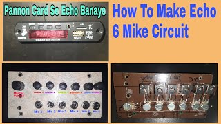 How To Make Echo Mike Circuit. How To Make Echo System. How To Make Echo Mixer At Home.