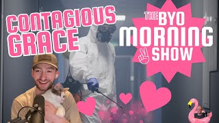 The BYO Morning Show - Contagious Grace (2 Corinthians 4)