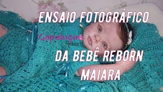 ENSAIO FOTOGRÁFICO DA BEBÊ REBORN MAIARA