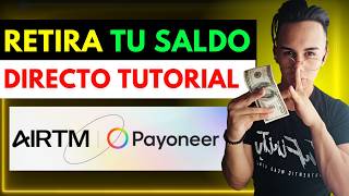 ✅ Como Retirar Dinero de Payoneer a Airtm PASO a Paso 🤯 Payoneer + Airtm TUTORIAL Completo 2024