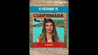 LARA DÉCIMA PRIMEIRA CONFIRMADA PARA A FAZENDA COMUNIDADE 1 @LaraFernandes038