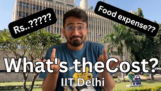 Cost of Doing M.Tech from IIT Delhi