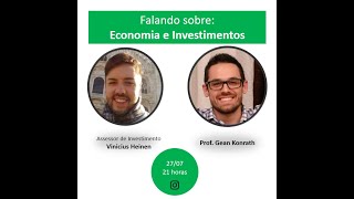 Economia e Investimentos - Live 27/07/2021